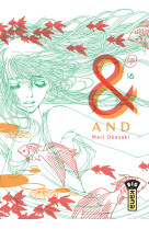 And (&) by mari okazaki  - tome 6