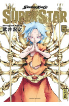 Shaman king - the super star - tome 5