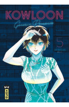 Kowloon generic romance - tome 5