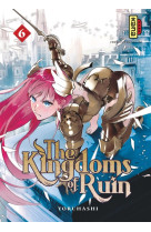 The kingdoms of ruin - tome 6