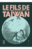 Le fils de taïwan  - tome 1