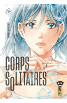 Corps solitaires - tome 8