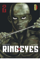 Ring eyes - tome 2