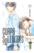 Corps solitaires - tome 9