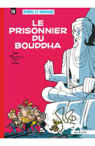 Spirou et fantasio - tome 14 - le prisonnier du bouddha