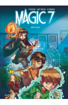 Magic 7 - tome 1 - jamais seuls