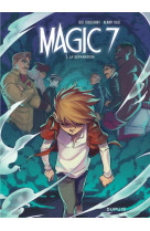 Magic 7 - tome 5 - la séparation