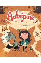 Aubépine - tome 2 - le renard furax