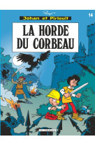 Johan & pirlouit (lombard) - tome 14 - horde du corbeau (la)