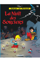 Johan & pirlouit (lombard) - tome 16 - nuit des sorciers (la)