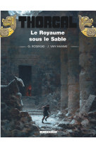 Thorgal - tome 26 - le royaume sous le sable