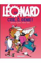 Léonard - tome 15 - crie, o, génie !