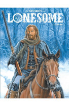 Lonesome - tome 2 - les ruffians