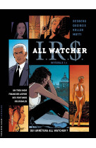 Intégrale i.r.s all watcher - tome 1