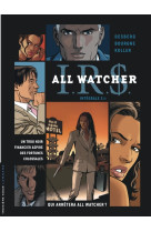 Intégrale i.r.s all watcher - tome 2