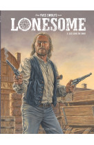 Lonesome - tome 3 - les liens du sang