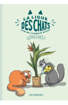 La ligue des chats - la ligue des chats contre l'humain écolo