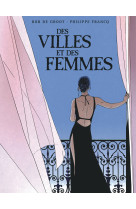 Integrale des villes et des femmes