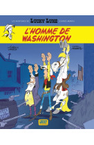 Les aventures de lucky luke d'après morris - tome 3 - l'homme de washington