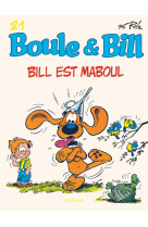 Boule et bill - tome 21 - bill est maboul