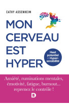 Mon cerveau est hyper - haut potentiel et hypersensibilité