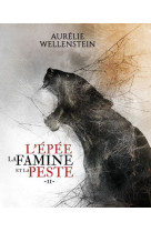 L'épée, la famine et la peste - tome 2