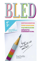 Bled français 4e/3e - livre élève - edition 2012