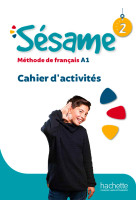 Sésame 2 - cahier d'activités (a1)