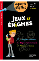 Jeux et énigmes - de la 5e à la 4e - cahier de vacances 2024