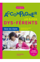 Profession enseignant - accompagner les élèves dys-férents - ed. 2021