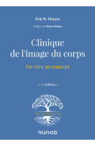 Clinique de l'image du corps - 3e éd. - du vécu au concept