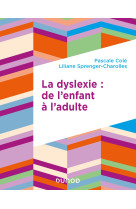 La dyslexie : de l'enfant à l'adulte