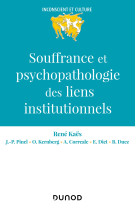 Souffrance et psychopathologie des liens institutionnels