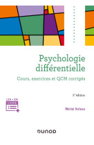 Psychologie différentielle - 5e éd. - cours, exercices et qcm corrigés