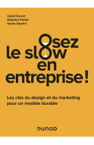 Osez le slow en entreprise