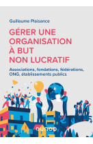 Gérer une organisation à but non lucratif - labellisation fnege  - 2022