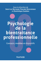 Psychologie de la bientraitance professionnelle - concepts, modèles et dispositifs