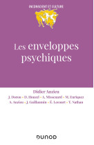 Les enveloppes psychiques - 2e éd.