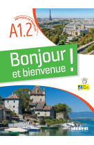 Bonjour et bienvenue a1.2 - tout en français - livre-cahier + didierfle.app