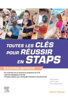 Toutes les clés pour réussir en staps. mention « éducation motricité »