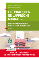 Les pratiques de l'approche narrative - 2e éd.