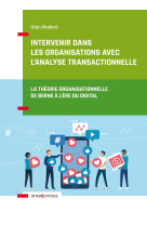 Intervenir dans les organisations avec l'analyse transactionnelle