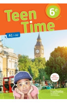 Teen time anglais cycle 3 / 6e - éd. 2017