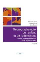 Neuropsychologie de l'enfant- 3e éd. - troubles développementaux et de l'apprentissage