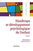 Handicaps et développement psychologique de l'enfant - 4e éd.