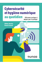 Cybersécurité et hygiène numérique au quotidien