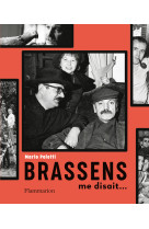 Brassens me disait...