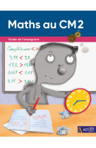 Maths au cm2 - guide de l'enseignant