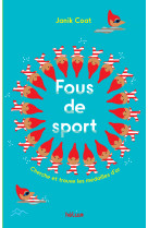 Fous de sport !