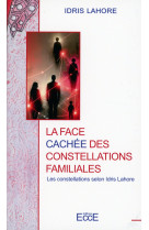 La face cachée des constellations familiales - les constellations selon idris lahore